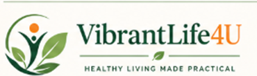VibrantLife4U — Healthy Living Made Practical